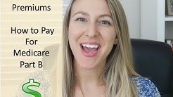 Medicare Part B Premiums | How To Pay Your Medicare Bill